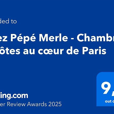Chez Pepe Merle - Chambres D'Hotes Au Coeur De Paris Exterior foto